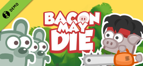 Bacon May Die